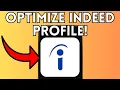 How To Optimize Indeed Profile Full Guide 2025 Optimise Profile On Indeed