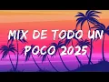 Lagu Mix Variado 2025 🔥 La Mejor Musica Variada De Todo Un Poco 2025 | Exitos Variados 2025