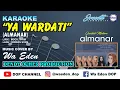 KARAOKE YA WARDATI - ALMANAR │ CREATED BY DOP #39