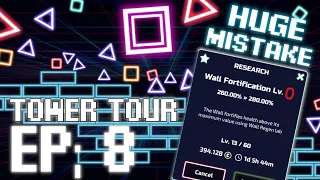 Tower Tour EP 8 I messed up THE WALL 17 4T LTC