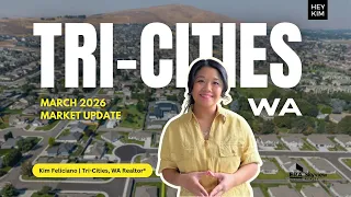 March 2026 Tri-Cities WA Market Update