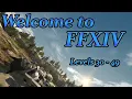 Final Fantasy XIV Your First Day Levels 30 - 49