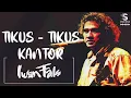 Download Lagu IWAN FALS - TIKUS TIKUS KANTOR [LIRIK]