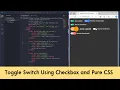 Toggle Switch Using Checkbox Pure CSS