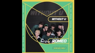 Download 170719 Romeo (로미오) - WITHOUT U (Jap. ver.) + ORION MP3