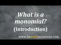 What is a Monomial Introduction
