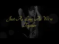 prinCe⚜️JUST AS LONG AS WE´RE TOGETHER (live audio)