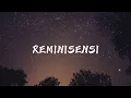 Lagu INSOMNIACKS - Reminisensi (Lirik)