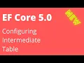 EF Core 5 - Configuring the Intermediate Table