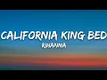 Download Lagu Rihanna - California King Bed (Lyrics)