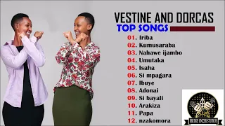 Vestine Dorcas Best Songs 2025 Vestine Dorcas Greatest Full Album