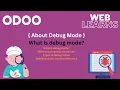 What is debug mode in Odoo and how to use Odoo Debugger Tutorial