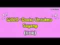 Download Lagu Wali - Doaku Untukmu Sayang (Lirik)