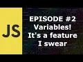 JavaScript Episode 2 Variables