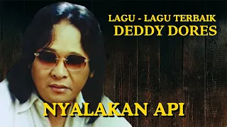 deddy dores nyalakan api