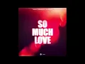 Nicky Romero & Almero - So Much Love (1 Hour)
