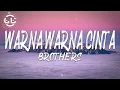 Download Lagu Brothers - Warna Warna Cinta (Lyrics)