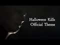 John Carpenter, Cody Carpenter, and Daniel Davies - Halloween Kills Theme