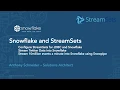 StreamSets and Snowflake Part 1 - Configure