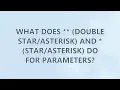 What does double and do for parameters 3 SOLUTIONS