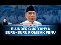 [FULL] Gus Yahya Buru-buru Rombak PBNU Jadi Bumerang, Pakar: Makin Blunder dan Lemahkan Posisinya