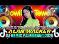 Lagu REMIX PALEMBANG VIRAL 2026 ALBUM LAGU VIRAL DAN ALAN WALKER | DJ REMIX  FULLBASS 2025