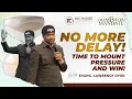 Download Lagu NO MORE DELAY! TIME TO MOUNT PRESSURE AND WIN! | LAWRENCE OYOR | RECHARGE CONFERENCE 2025