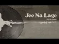 Jee Na Lage - Nirvair Pannu (Official Song) Deol Harman | Juke Dock