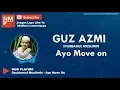 Download Lagu Ayo Move On - Guz Azmi - Syubbanul Muslimin (Lirik by NMP) Thanks for 1K Subs