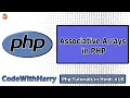 Associative Arrays in Php PHP Tutorial