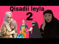 Download Lagu QISADII LEYLA YAAB IYO AMAKAK LEH WAA GABAR SOMALIYEED LASOCO BILOW ILA DHAMAAD 💃🏻😳🥹