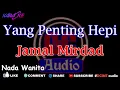 Download Lagu Karaoke Yang Penting Happy || Jamal  Mirdad  Nada Wanita DCIMT audio