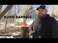 Quick on Using Burn Barrels