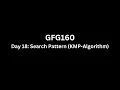 Day 18 Search Pattern KMP-Algorithm - GFG 160