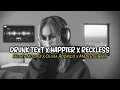 Download Lagu Drunk Text - Henry Moodie X Happier X Reckless