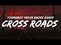Download Lagu YoungBoy Never Broke Again - Cross Roads (Lyrics)