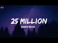 Roddy Ricch - 25 million (Lyrics)