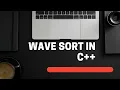 Wave Sort Algorithm in C Wave Sort Implementation in C