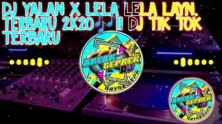 Download DJ YALAN x DJ LELA LELA LAYN. TERBARU FULL BASS 2020🎶DJ TIK TOK TERBARU MP3