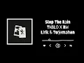 Download Lagu Stop The Rain - TABLO X RM | Lirik \u0026 Terjemahan