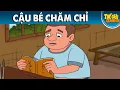 Lagu CẬU BÉ CHĂM CHỈ - Phim hoạt hình - Truyện cổ tích - Quà tặng cuộc sống - Khoảnh khắc kỳ diệu