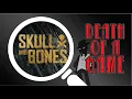 Death of a Game Skull Bones