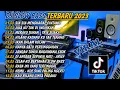 Download Lagu DJ SLOW BASS TERBARU 2023🎵DJ SIA SIA MENGHARAP CINTAMU 🎵DJ JIKA KU TAK DI INGINKAN 🎵FULL BASS
