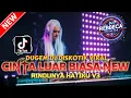 Lagu DUGEM DJ DISKOTIK VIRAL ! DJ CINTA LUAR BIASA X RINDUNYA HATIKU V3 | DJ REMIX FULL NGAYAK 2025