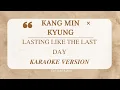 Download Lagu KANG MIN KYUNG - LASTING LIKE THE LAST DAY (MY DEMON PART 8) KARAOKE VERSION