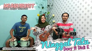 Download Didi Kempot Pasti suka | Ninggal Tatu Cover Lagu Buat Dory Harsa by POLLMAERE MP3