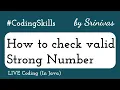 How to check valid Strong Number in Java Coding Skills