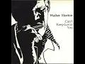 Big Walter Horton -Gettin' Outta Town