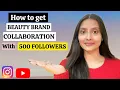 How to get brand collaborations on Instagram YouTube with 500 followers