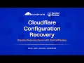 Cloudflare Disaster Recovery Demo Restore DNS Configuration in Minutes